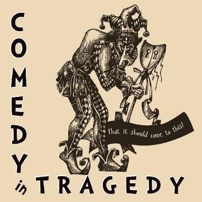 Comedy in Tragedy(English, Paperback, Offshoot Books Offshoot Books)