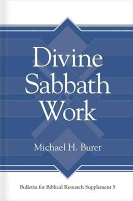 Divine Sabbath Work(English, Hardcover, Burer Michael H.)