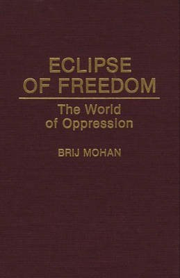 Eclipse of Freedom(English, Hardcover, Mohan Brij)