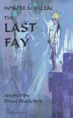 The Last Fay(English, Paperback, Balzac Honore)