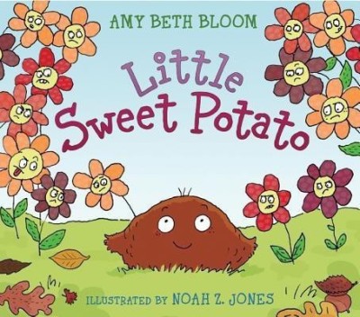 Little Sweet Potato(English, Hardcover, Bloom Amy Beth)