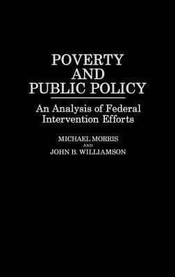 Poverty and Public Policy(English, Hardcover, Morris Michael)