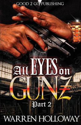All Eyes on Gunz 2(English, Paperback, Holloway Warren)
