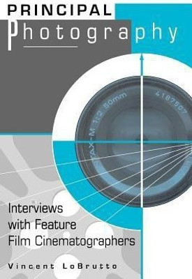 Principal Photography(English, Paperback, LoBrutto Vincent)