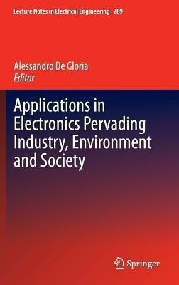 Applications in Electronics Pervading Industry, Environment and Society(English, Hardcover, unknown)