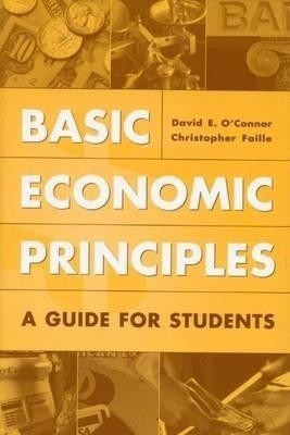 Basic Economic Principles(English, Hardcover, O'Connor David E.)