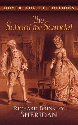 The School for Scandal Reprinted edition Edition(English, Paperback, Sheridan Richard Brinsley)