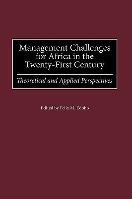Management Challenges for Africa in the Twenty-First Century(English, Hardcover, Edoho Felix M.)