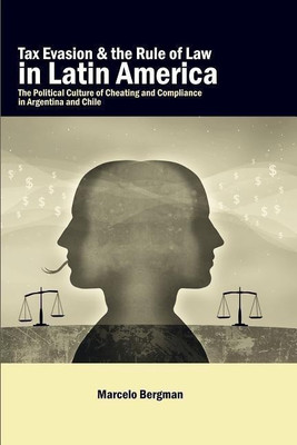 Tax Evasion and the Rule of Law in Latin America(English, Paperback, Bergman Marcelo)