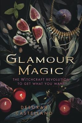 Glamour Magic(English, Paperback, Castellano Deborah)