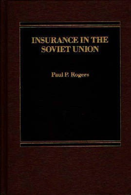 Insurance in the Soviet Union(English, Hardcover, Rogers Paul P.)