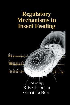 Regulatory Mechanisms in Insect Feeding(English, Paperback, unknown)