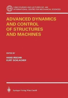 Advanced Dynamics and Control of Structures and Machines(English, Paperback, unknown)