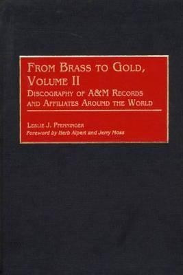 From Brass to Gold, Volume II(English, Hardcover, Pfenninger Leslie)