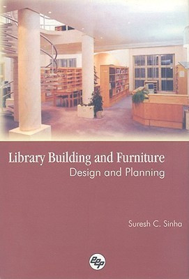 Library Buildings and Furniture(English, Hardcover, Sinha Suresh Chandra)