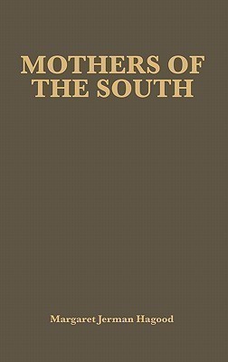 Mothers of the South(English, Hardcover, Jarman Hagood Margaret)