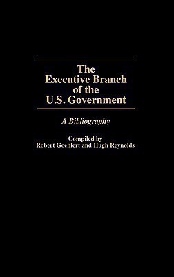 The Executive Branch of the U.S. Government(English, Hardcover, Goehlert Robert U.)