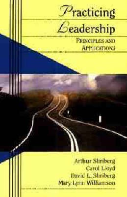 Practicing Leadership Principles and Applications(English, Paperback, Shriberg Arthur)