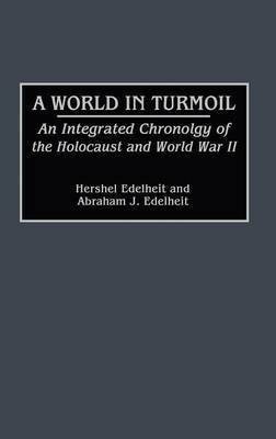 A World in Turmoil 1st Edition(English, Hardcover, Edelheit Hershel)