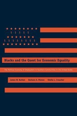 Blacks and the Quest for Economic Equality(English, Paperback, Button James W.)