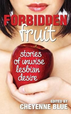 Forbidden Fruit(English, Paperback, Blue Cheyenne)