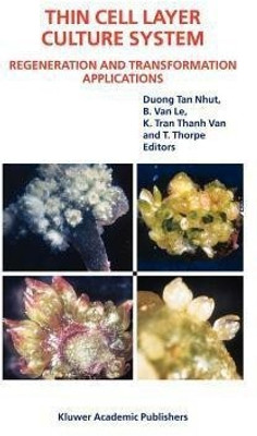 Thin Cell Layer Culture System: Regeneration and Transformation Applications(English, Paperback, unknown)