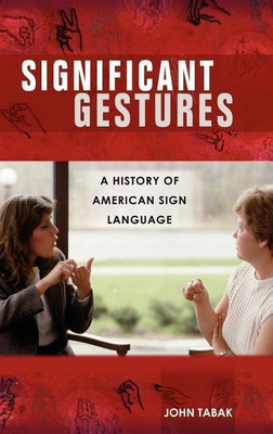 Significant Gestures(English, Hardcover, Tabak John)