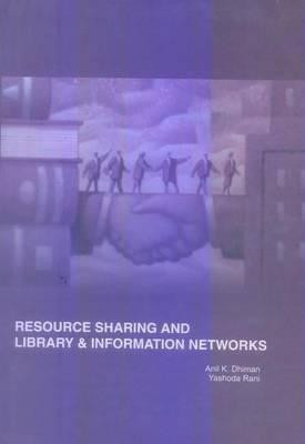 Resource Sharing and Libray and Information Science Networks(English, Hardcover, Dhiman Anil Kumar)