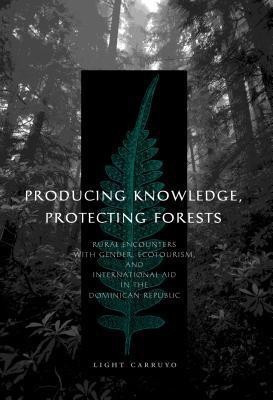 Producing Knowledge, Protecting Forests(English, Hardcover, Carruyo Light)