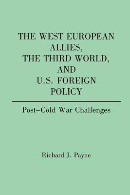 The West European Allies, The Third World, and U.S. Foreign Policy(English, Paperback, Payne Richard)