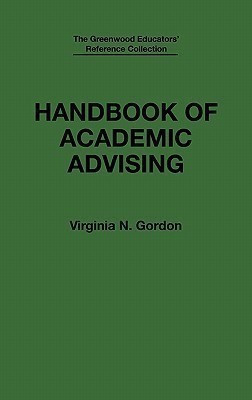 Handbook of Academic Advising(English, Hardcover, Gordon Virginia N.)