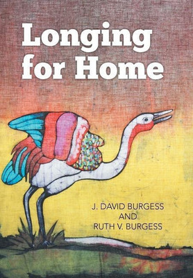 Longing for Home(English, Hardcover, Burgess J David)