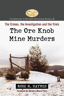 The Ore Knob Mine Murders(English, Paperback, Haynes Rose M.)