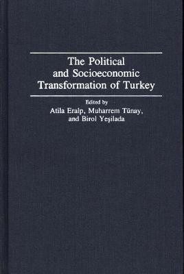 The Political and Socioeconomic Transformation of Turkey(English, Hardcover, Erlap Atila)