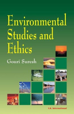 Environmental Studies and Ethics(English, Paperback, Suresh Gouri)