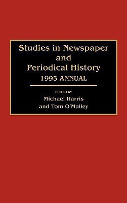 Studies in Newspaper and Periodical History(English, Hardcover, Harris Michael)