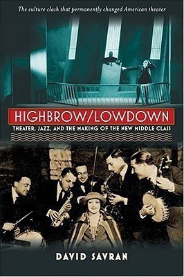 Highbrow/Lowdown(English, Hardcover, Savran David)