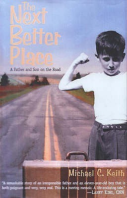 The Next Better Place(English, Hardcover, Keith Michael C.)