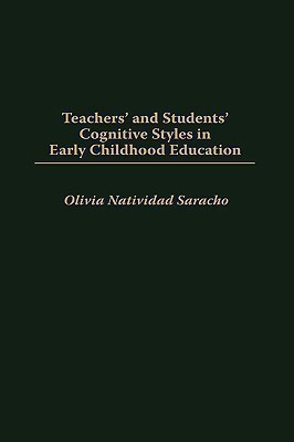 Teachers' and Students' Cognitive Styles in Early Childhood Education(English, Hardcover, Saracho Olivia N.)