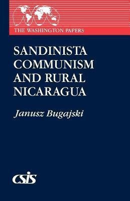 Sandinista Communism and Rural Nicaragua(English, Paperback, Bugajski Janusz)
