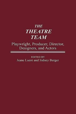 The Theatre Team(English, Hardcover, Berger Sidney)