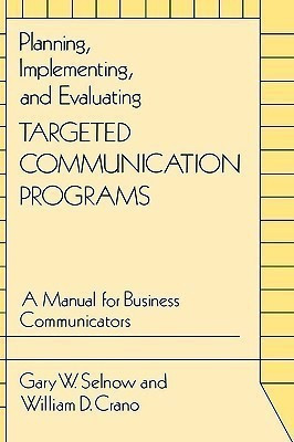 Planning, Implementing, and Evaluating Targeted Communication Programs(English, Hardcover, Crano William D.)