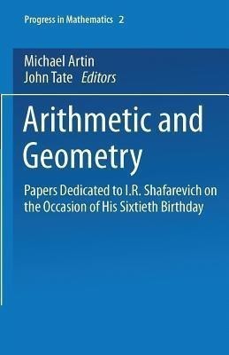 Arithmetic and Geometry(English, Paperback, Artin Michael)