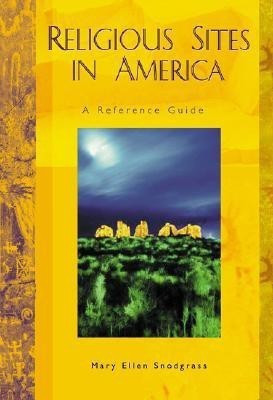 Religious Sites in America(English, Hardcover, Snodgrass Mary Ellen)