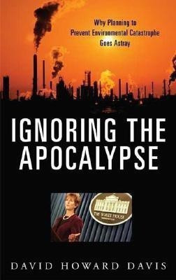 Ignoring the Apocalypse(English, Hardcover, Davis David Howard)
