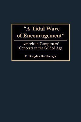 A Tidal Wave of Encouragement(English, Hardcover, Bomberger E. Douglas)