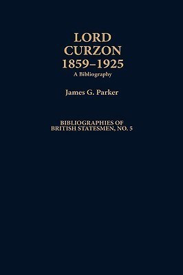 Lord Curzon, 1859-1925(English, Hardcover, Parker James)