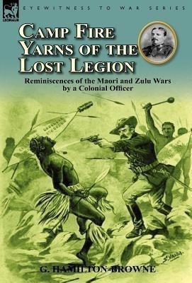 Camp Fire Yarns of the Lost Legion(English, Hardcover, Hamilton-Browne G)