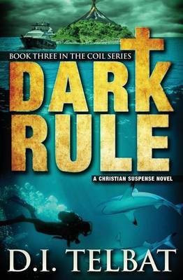 Dark Rule(English, Paperback, Telbat D I)