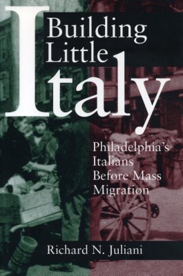 Building Little Italy(English, Paperback, Juliani Richard N.)